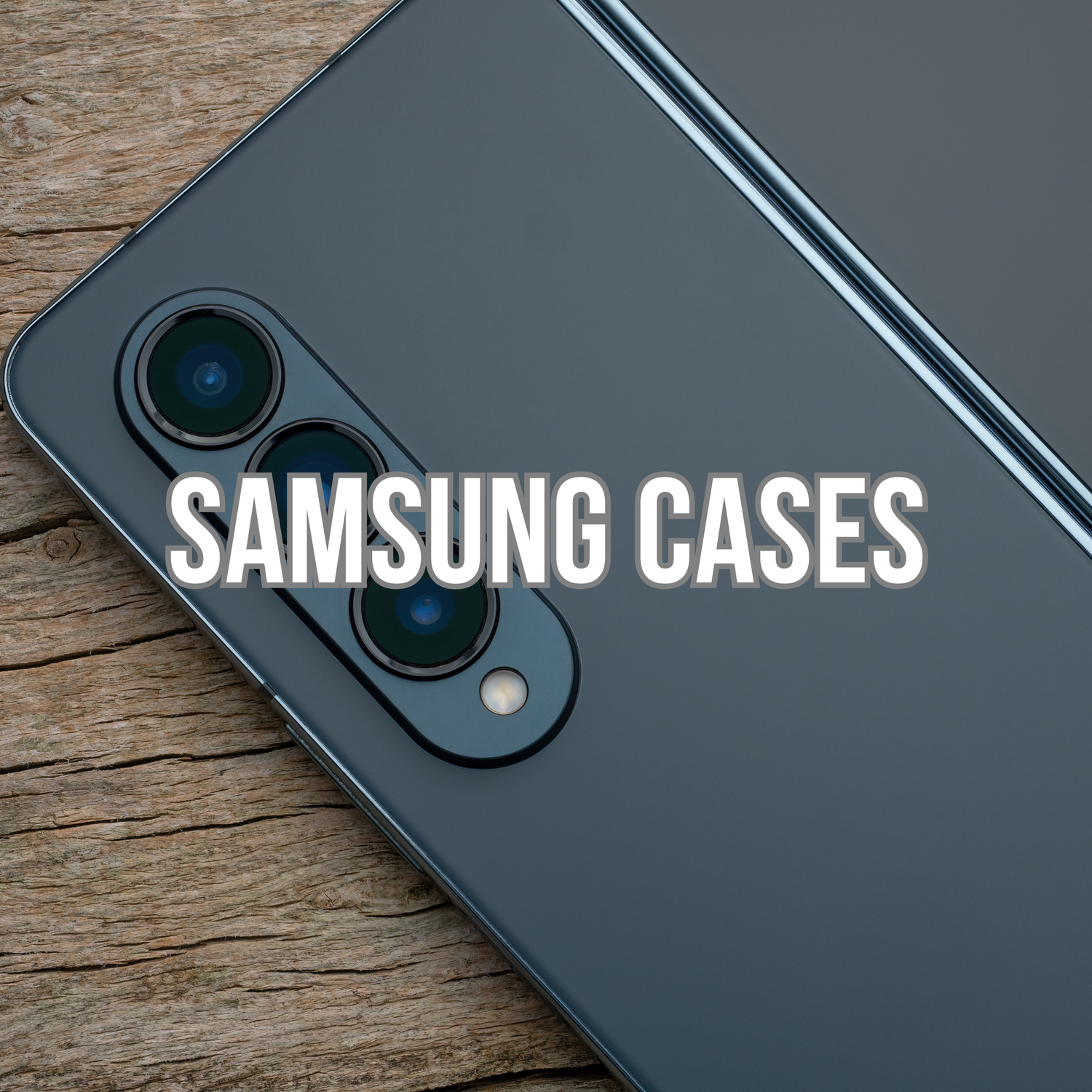 Samsung Cases