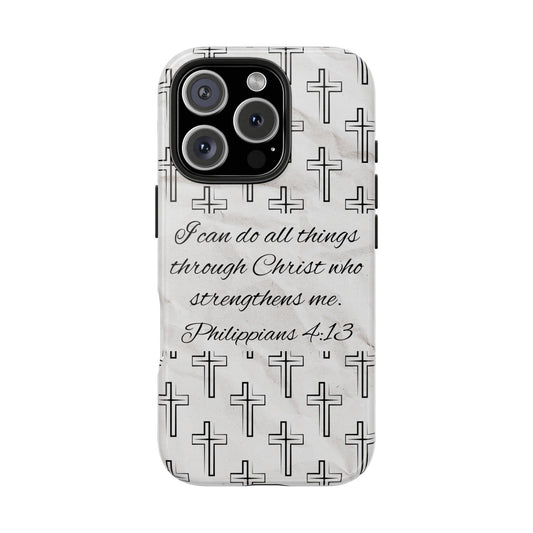 Inspirational Tough Phone Cases - Philippians 4:13 Christian Design